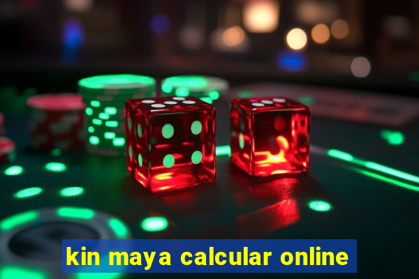 kin maya calcular online